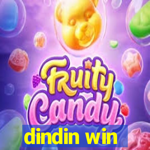 dindin win